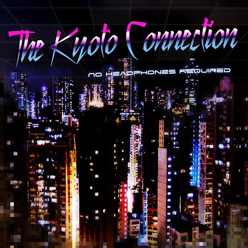 The Kyoto Connection - No Headphones Required