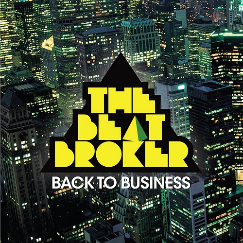 The Beat Broker - Back to Business